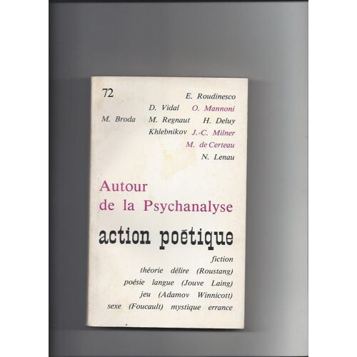 Action Poetique 72 Autour De La Psychanalyse