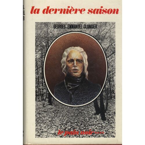 Le Pain Noir - Tome 4 : La Derniere Saison.