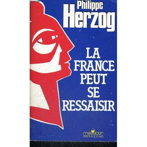 La France Peut Se Ressaisir