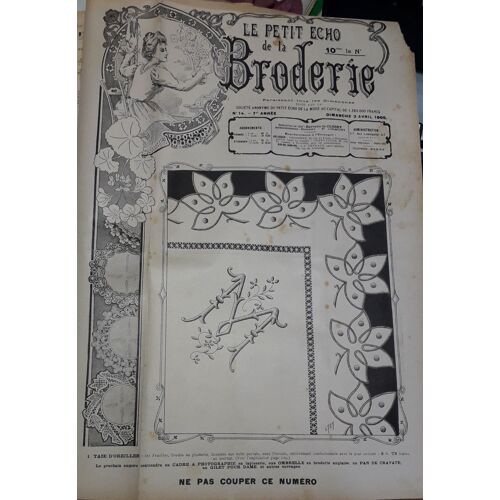 Le Petit Echo De La Broderie, 7e Année, N°14 (2 Avril 1905) : Taie D Oreiller / Robe Et Blouse Haute Nouveauté En Broderie Anglaise Sur Toile / Mouchoirs / ...