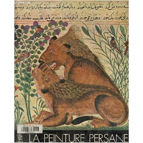 La Peinture Persane - Les Trésors De L Asie