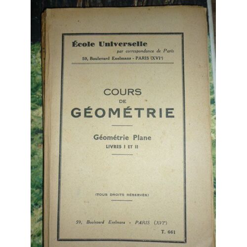 Cours De Géométrie Géométrie Plane Livres 1 Et 2 + 2 Fascicules