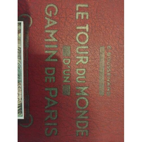 Tour Du Monde D Un Gamin De Paris