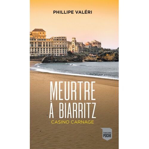 Philippe Valeri: Meurtre A Biarritz