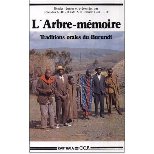 L'arbre-Mémoire - Traditions Orales Du Burundi