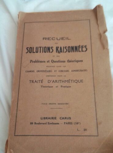 Recueil Des Solutions Raisonnees De Problemes D'arithmetique.