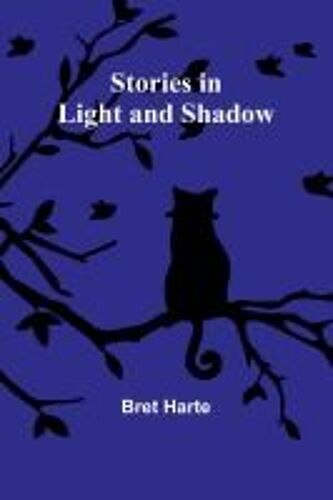 Stories In Light And Shadow