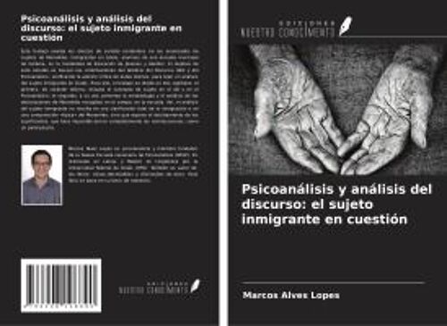 Psicoanálisis Y Análisis Del Discurso: El Sujeto Inmigrante En Cuestión