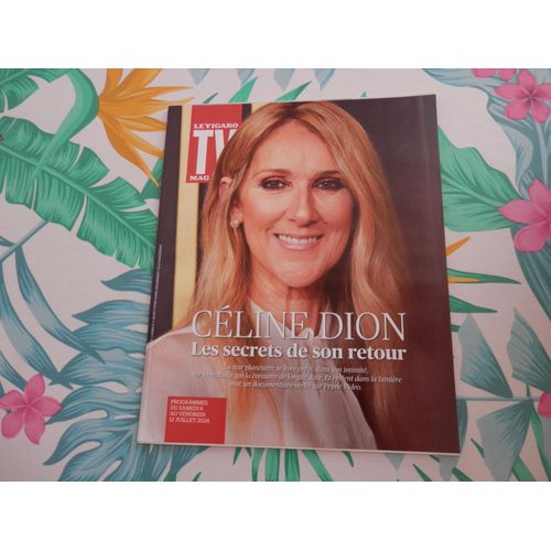Tv Magazine 705 : Céline Dion - Les Secrets De Son Retour