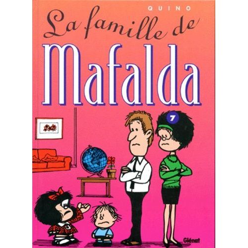 Mafalda - Tome 7 - La Famille De Mafalda