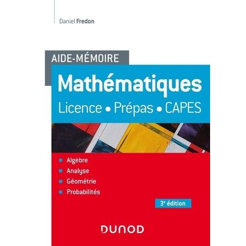 Mathématiques - Licence, Prépas, Capes