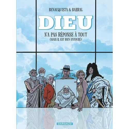 Dieu N'a Pas Réponse À Tout - Tome 1 - (Mais Il Est Bien Entouré)