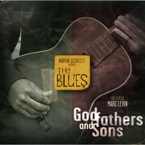 Godfathers And Sons, Dossier De Presse Du Documentaire De Marc Levin, Produit Par Martin Scorsese
