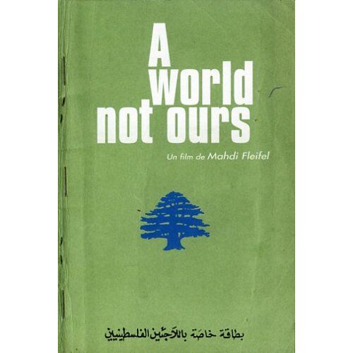 A World Not Ours, Dossier De Presse, Mahdi Fleifel, Ahmad Mufleh Alaeddine, Said Mufleh Alaeddine