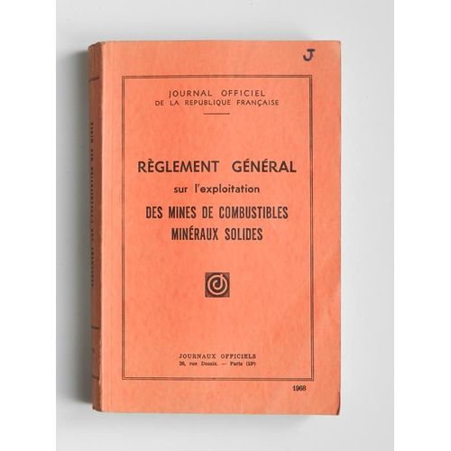 Réglement Général Sur L'exploitation Des Mines De Combustibles Minéraux Solides