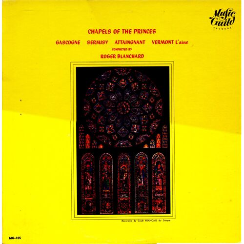 Chapelles Of The Princes (François Ier) (Chapelles Princières (Francois Ier) (Musid Guilde Records M S 105)