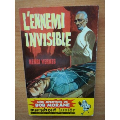 L'ennemi Invisible Une Aventure De Bob Morane N° 154 [Édition Originale]