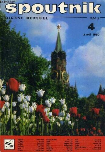 Spoutnik - Digest Mensuel - N°4 Avril 1969 - Les Meilleurs Articles Publies Par Les Periodiques Et Quotidiens D'urss.