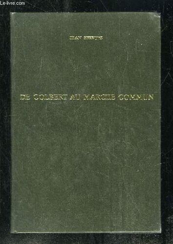 De Colbert Au Marche Commun. La Princesse De Chalais Les Talleyrand Et Quelques Autres.