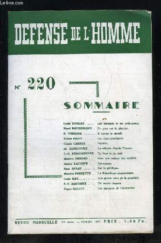 Defense De L Homme N° 220 Fevrier 1967. Sommaire: Les Barbares Et Les Civilisations, Du Pain Sur La Planche, A Travers Le Monde, La Religion D Apres Turmel...