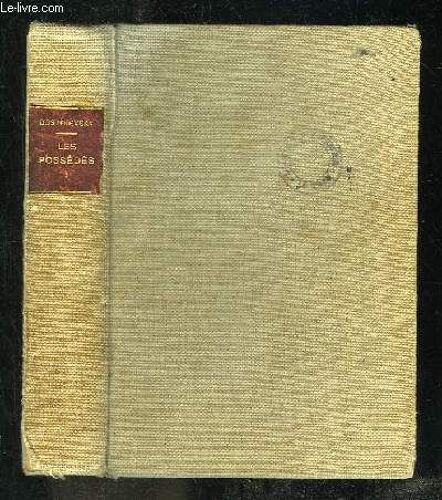 Les Possedes. Complete En Un Volume.