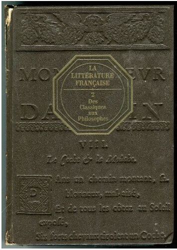La Littérature Française - Tome 2 : Des Classiques Aux Philosophes