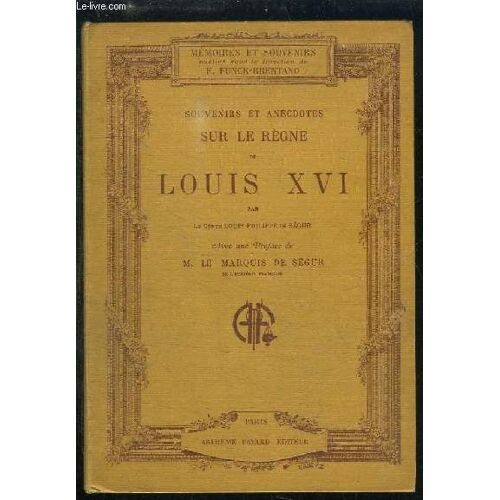 Souvenirs Et Anecdotes Sur Le Règne De Louis Xvi