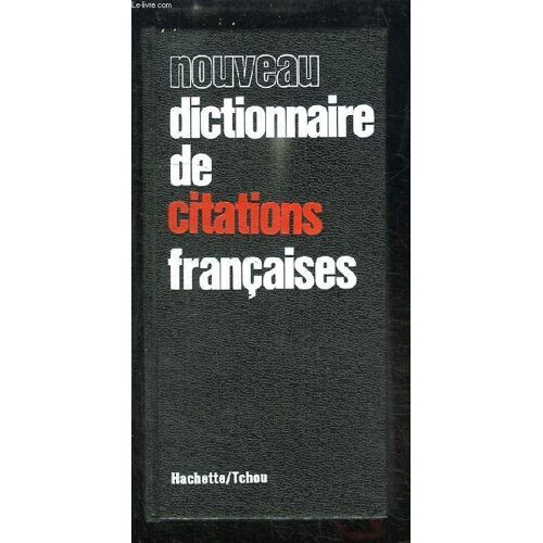 Nouveau Dictionnaire De Citations Françaises.