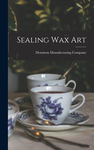 Sealing Wax Art