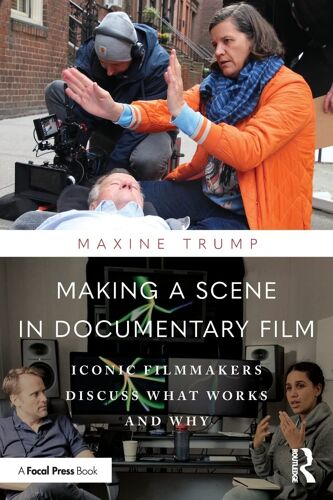 Making A Scene In Documentary Film