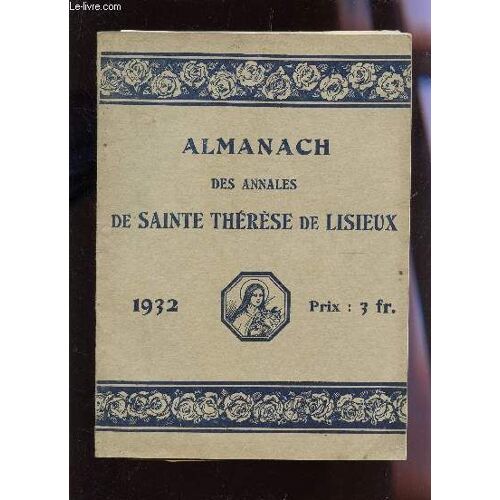 Almanach Des Annales De Sainte Therese,  1932.
