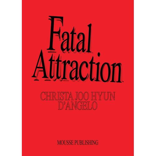 Christa Joo Hyun D'angelo: Fatal Attraction