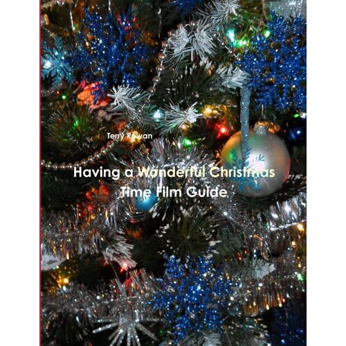 Having A Wonderful Christmas Time Film Guide