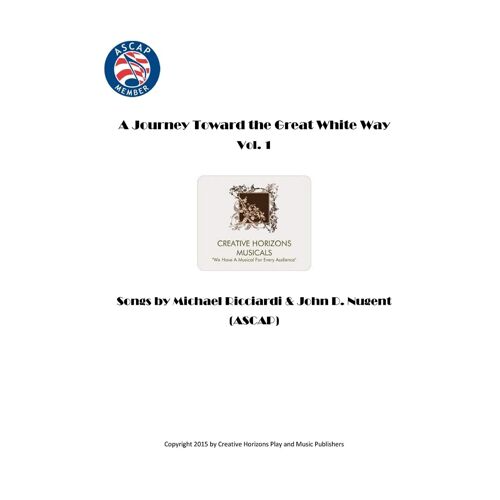 A Journey Toward The Great White Way Vol. 1 Paperback