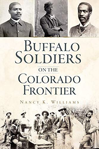 Buffalo Soldiers On The Colorado Frontier