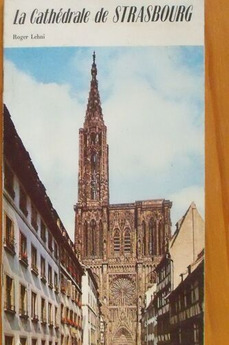 La Cathedrale De Strasbourg, Guide Du Visiteur