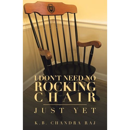 I Don't Need No Rocking Chair