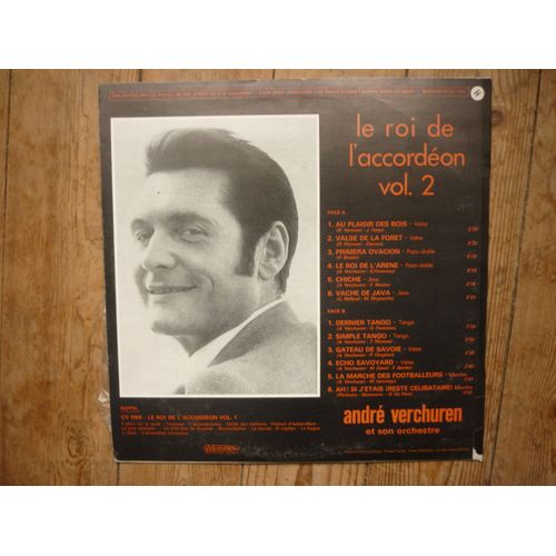 Le Roi De L'accordéon Vol. 2 : Au Plaisir Des Bois, Valse De La Foret, Primera Ovacion, Le Roi De L'arene, Chiche, Vache De Java, Dernier Tango, Gateau De Savoie, Echo Savoyard, ...................
