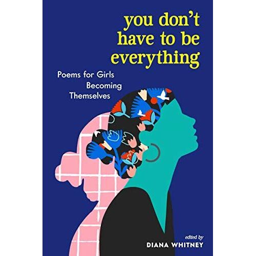 You Don't Have To Be Everything