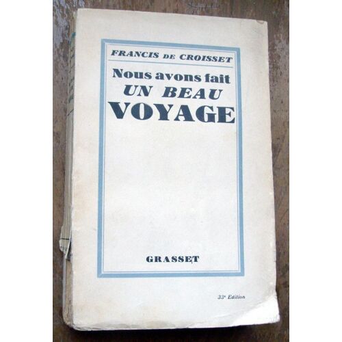 Nous Avons Fait Un Beau Voyage