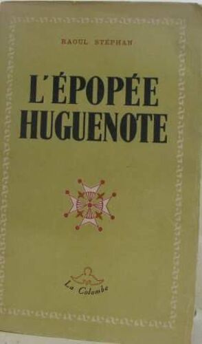 L'épopée Huguenote