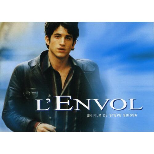 L'envol, Dossier, Steve Suissa, Clément Sibony, Isabelle Carré, Bernard Fresson, Laurent Deutsch