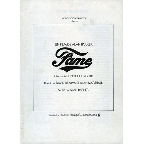 Fame, Dossier De Presse, Réalisé Par Alan Parker, Avec Gene Anthony Ray, Irene Cara, Lee Curreri