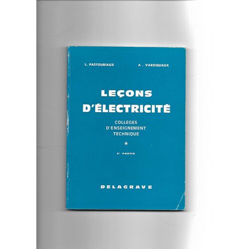 Leçons D'électricité, 2e Partie - Collèges D'enseignement Technique
