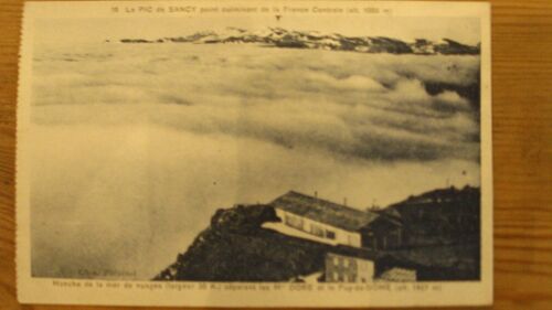 Le Pic De Sancy Point Culminant De La France Centrale (Alt. 1886m) -Manche De La Mer De Nuages (Largeur 30k.) Séparant Les Mts Dore Et Le Puy-De-Dôme (Alt. 1467m)