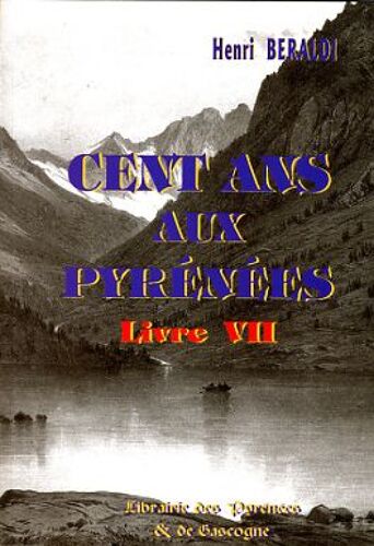 Cent Ans Aux Pyrénées Livre Vii