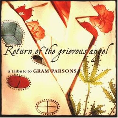 Tribute To Gram Parsons / Return To The Grievous Angel