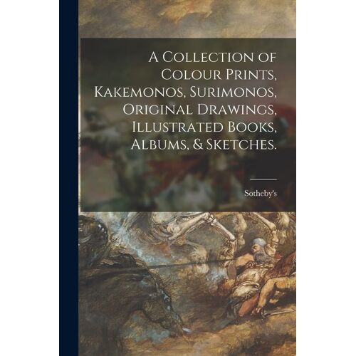A Collection Of Colour Prints, Kakemonos, Surimonos, Original Drawings, Illustrated Books, Albums, & Sketches.