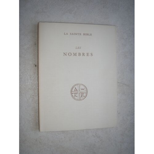 La Sainte Bible, Les Nombres.