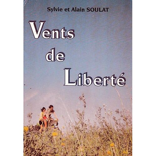 Vents De Liberté- Photographies Et Textes Des Auteurs.